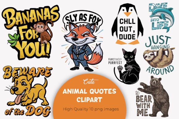 Infusing Playful Personality: A Designer's Look at Cute Animal Quotes Sublimation Clipart